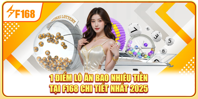 Học hỏi người đi trước trong cách tính 1 điểm lô ăn bao nhiêu tiền