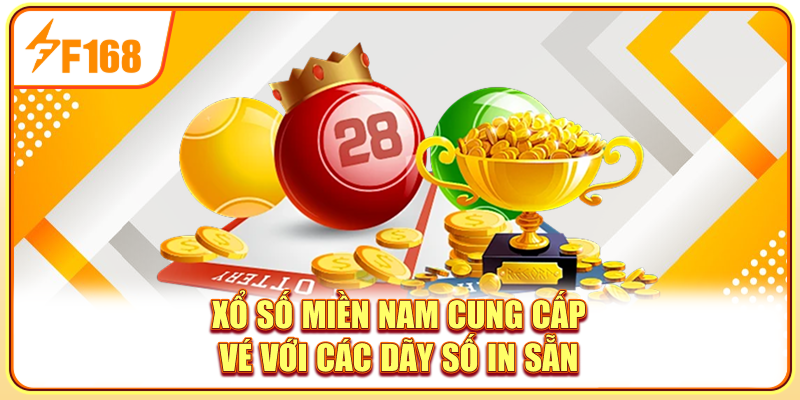 Xổ số miền Nam cung cấp vé với các dãy số in sẵn