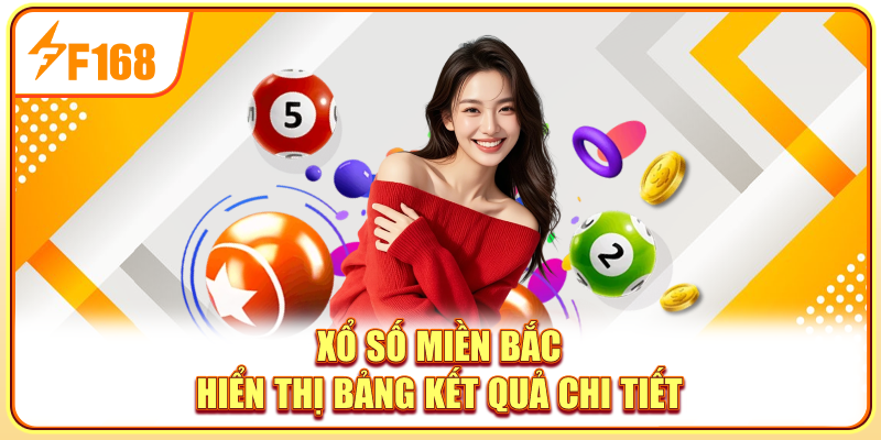 Xổ số miền bắc hiển thị bảng kết quả chi tiết