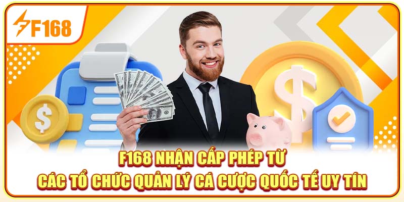 F168 nhận cấp phép từ các tổ chức quản lý cá cược quốc tế uy tín F168 nhận cấp phép từ các tổ chức quản lý cá cược quốc tế uy tín