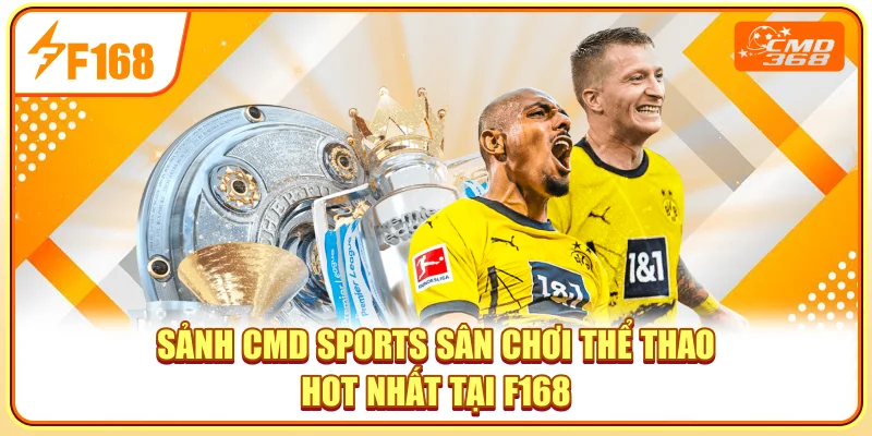 Sảnh CMD Sports - Sân Chơi Thể Thao Hot Nhất Tại F168