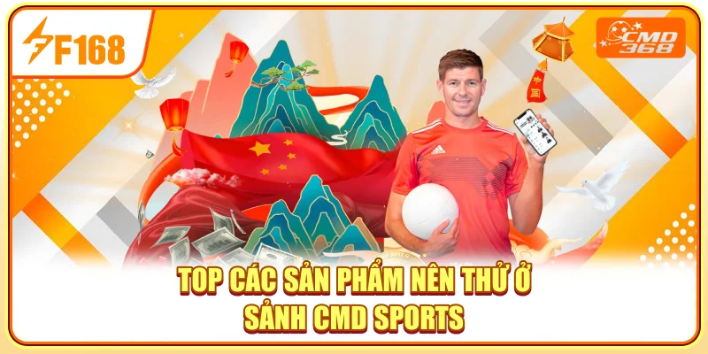Top các sản phẩm nên thử ở sảnh CMD Sports Top các sản phẩm nên thử ở sảnh CMD Sports